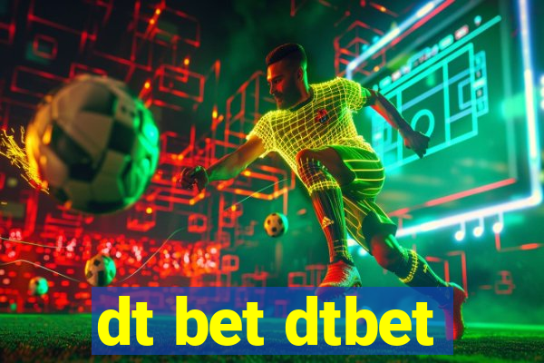 dt bet dtbet